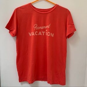 Permanent Vacation T-Shirt